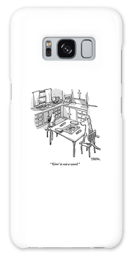 Galaxy Case - A Cat And Dog Play Scrabble In A Kitchen. 'grrr' by Shannon Wheeler