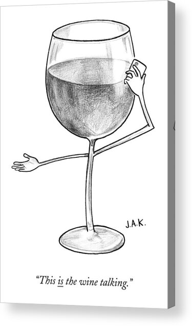 A Glass Of Red Wine Speaks On The Phone Acrylic Print