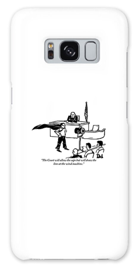 Galaxy Case - A Man Is Seen Wearing A Cape Next To A Wind by Drew Dernavich