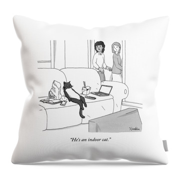 He's An Indoor Cat Throw Pillow