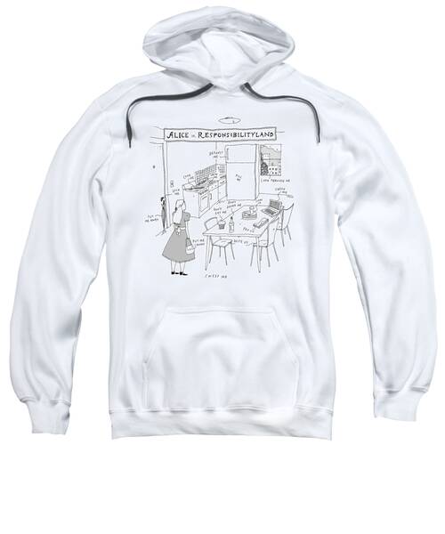 Alice In Responsibilityland Sweatshirt