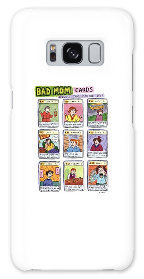 Galaxy Case - Bad Mom Cards Collect The Whole Set by Roz Chast