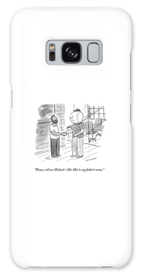 Galaxy Case - Call Me Michael by Drew Panckeri