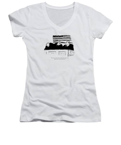Do You Ever Have One Of Those Days When Women's V-Neck