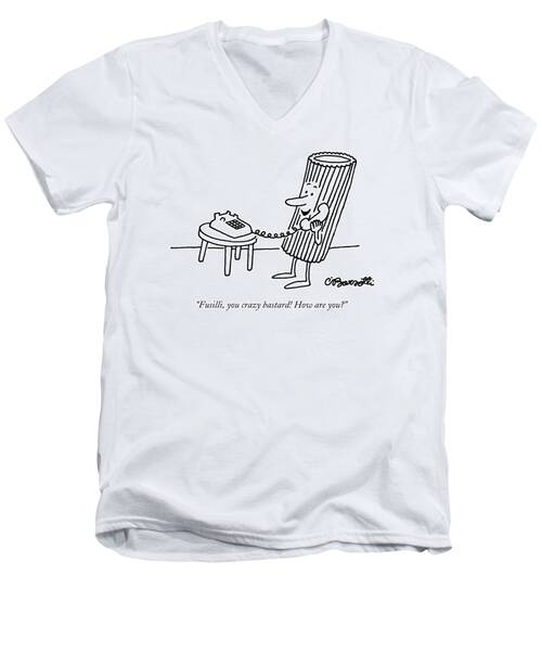 Fusilli You Crazy Bastard How Are You? Men's V-Neck T-Shirt