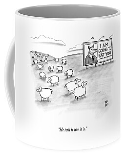 He Tells It Like It Is Coffee Mug