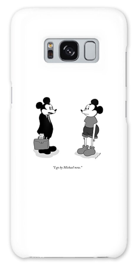 Galaxy Case - I Go By Michael Now by Matilda Borgstrom