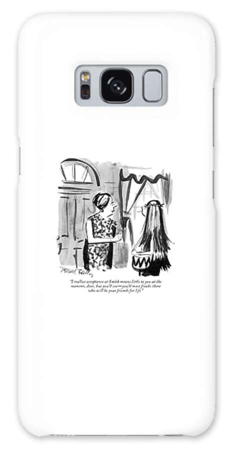 Galaxy Case - I Realize Acceptance At Smith Means Little by Donald Reilly