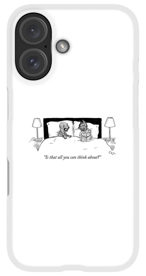 iPhone Case - Is that all you can think about by Carolita Johnson