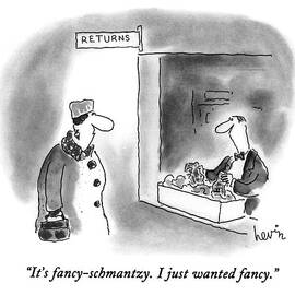 It's Fancy-schmantzy.  I Just Wanted Fancy by Arnie Levin
