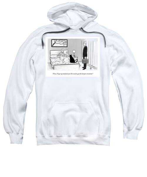 No Need To Get The Lawyers Involved Sweatshirt