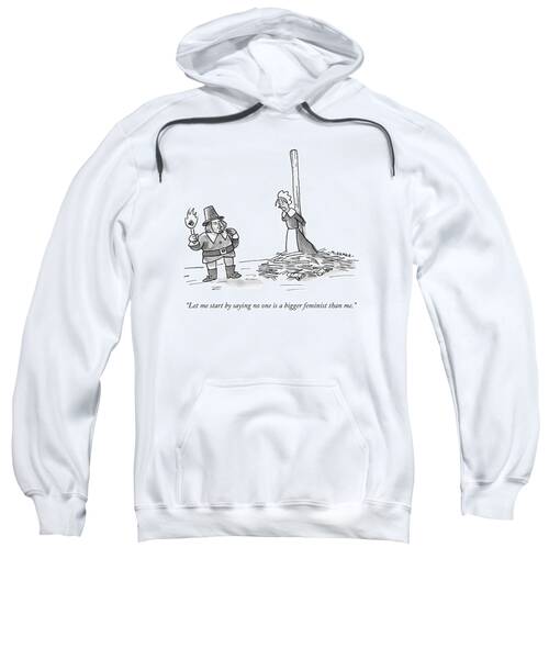 No One Is A Bigger Feminist Sweatshirt