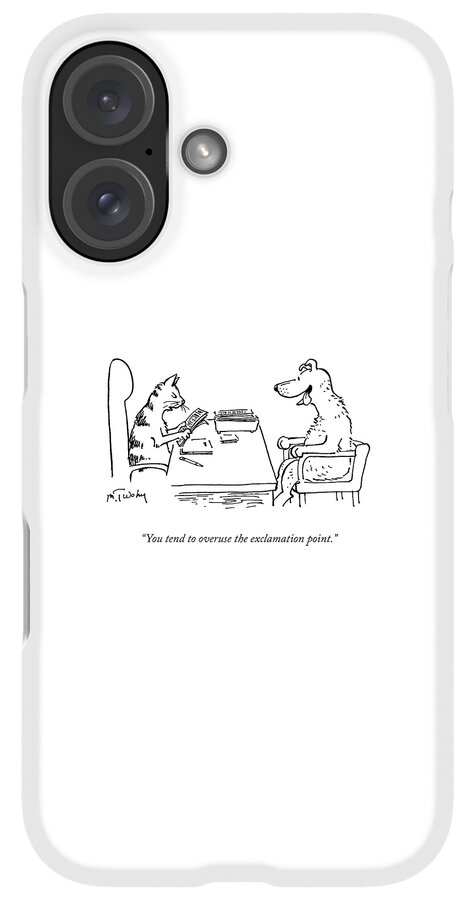 iPhone Case - Overuse of the Exclamation Point by Mike Twohy