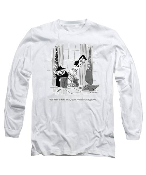 Tell Them Is Fake News Long Sleeve T-Shirt