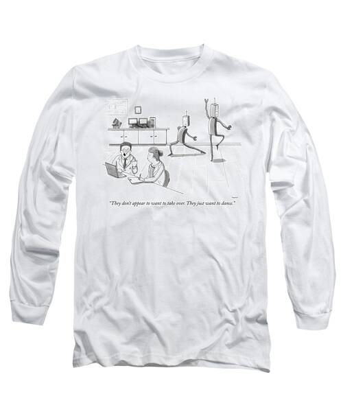 They Just Want To Dance Long Sleeve T-Shirt