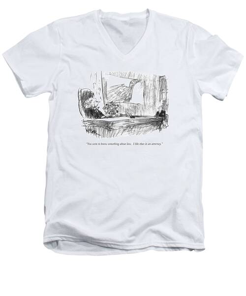 You Seem To Know Something About Law.  I Like Men's V-Neck T-Shirt